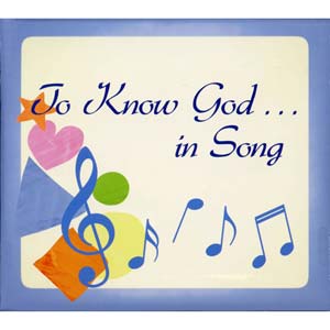 To Know God in Song