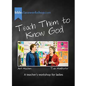 Teach Them to Know God